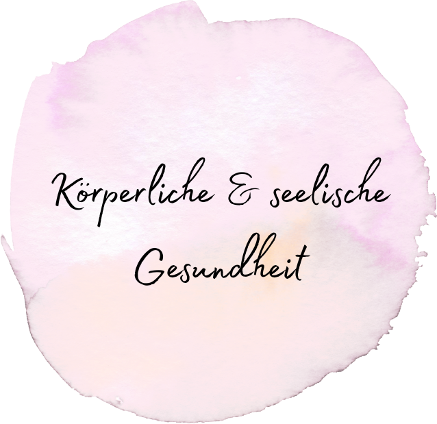 Körperliche und seelische Gesundheit